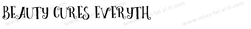 Beauty cures everyth字体转换
